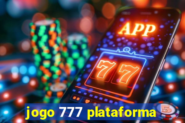 jogo 777 plataforma